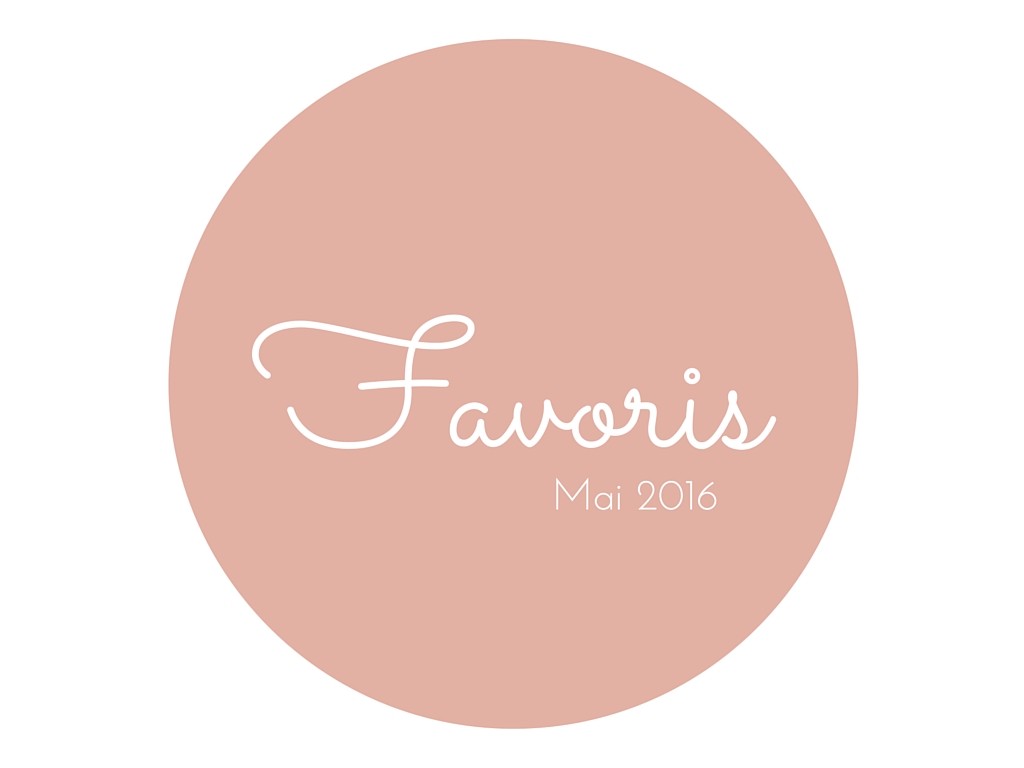 favoris mai 2016