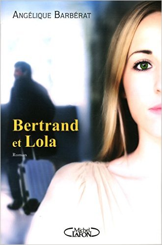 bertrand et lola