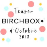 Birchbox d'Octobre 2018